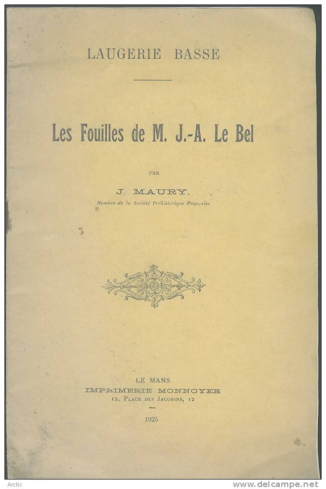LUGERIE BASSE Les Fouilles  De M. J.-A. Le BEL  Par J. MAURY - Archéologie