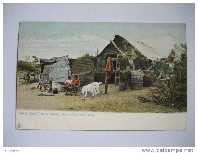 San Antonio Tx    Mexican Thatched House   Made By Tucks Circa 1907 - San Antonio