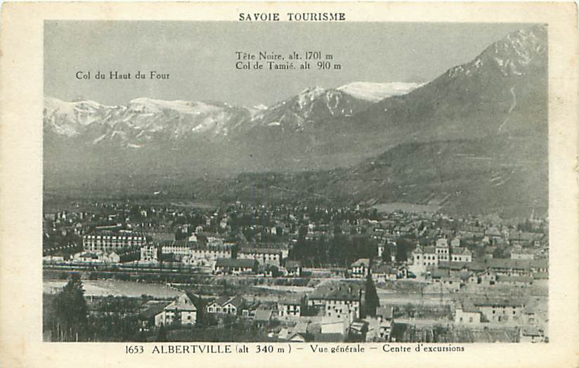 73 - ALBERTVILLE - Vue Générale - Centre D'excursions (L. Blanc & Fils, Edit., N° 1653) - Albertville