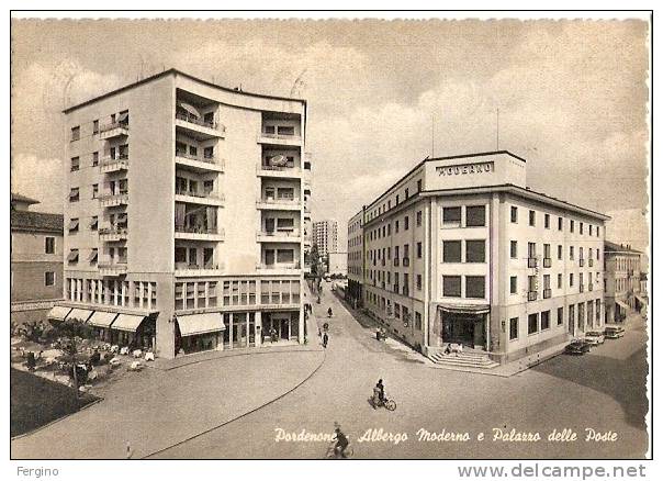 8808 - PORDENONE - Albergo Moderno E Palazzo Delle Poste - Pordenone