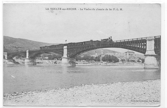 07 // LA VOULTE SUR RHONE - Le Viaduc Du Chemin De Fer PLM - La Voulte-sur-Rhône
