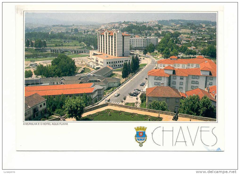 Portugal Cor 7571 – CHAVES -A MURALHA E O HOTEL AQUA FLAVIA - Vila Real