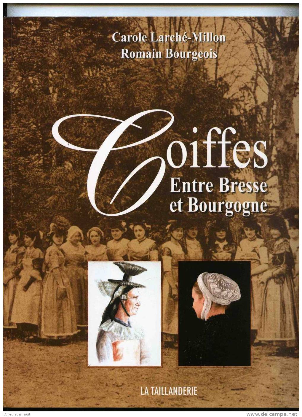 COIFFES ENTRE BRESSE ET BOURGOGNE"collection"chapeaux"coiffetaz"pays Kélire"mâcon"tournus"montagne Chalonnaise"montpont - Bourgogne