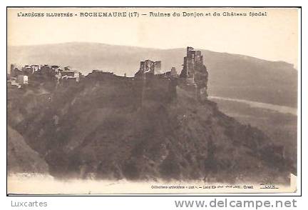 L'ARDECHE ILLUSTREE. ROCHEMAURE(17). RUINES DU DONJON ET DU CHATEAU FEODAL - Rochemaure