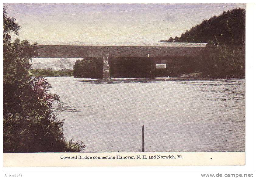 Covered Bridge Connecting Hanover, N,H. And Norwich, Vt. - Otros & Sin Clasificación