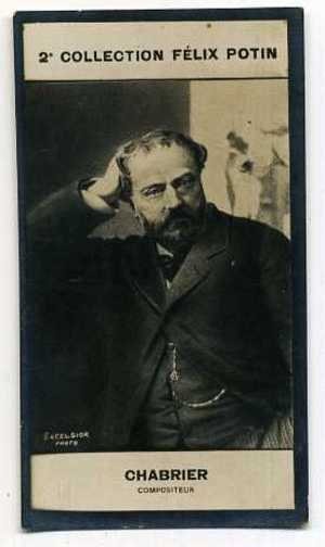 IMAGE FELIX POTIN : CHABRIER. COMPOSITEUR. Né à AMBERT. PUY DE DÔME. - Altri & Non Classificati