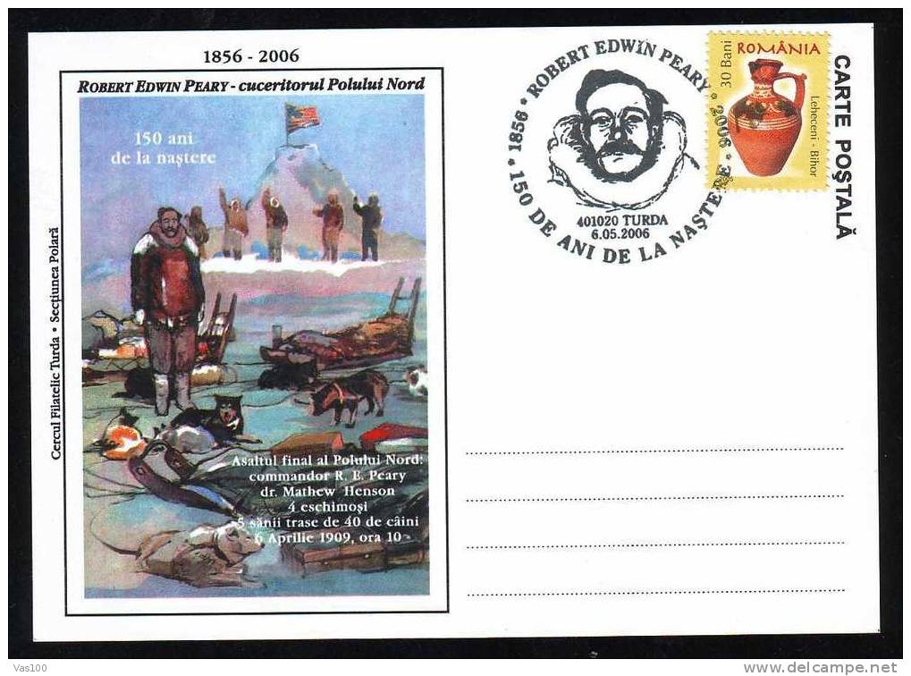 ROMANIA 2006 VERY RARE POSTCARD  EXPEDITION IN ANTARCTICA NORTH POLE EDWIN PEARY. - Explorers