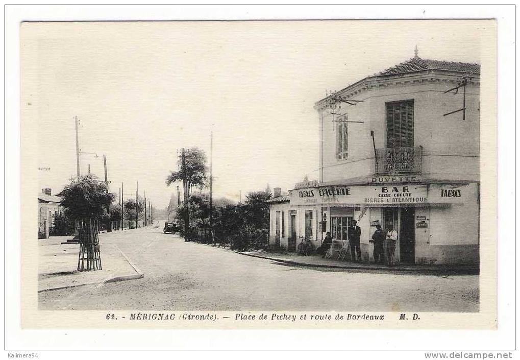 GIRONDE  /  MERIGNAC  /  PLACE  DE  PICHEY  ET  ROUTE  DE  BORDEAUX  ( Bar-tabac-épicerie + Pub BYRRH ) - Merignac