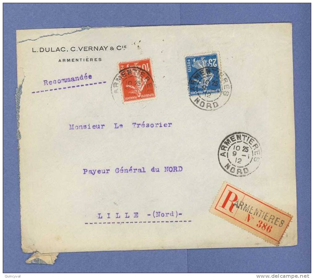 1489 ARMENTIERES Nord Lettre Recommandée 1912 Semeuse 10c Rouge Yv 138  25c Bleu Yv 140 Ob Type 84 - Covers & Documents