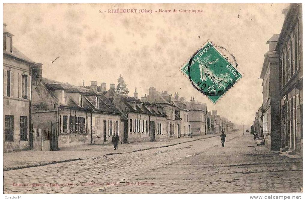 RIBECOURT ROUTE DE COMPIEGNE 1908 - Ribecourt Dreslincourt