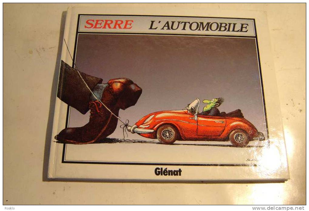 BD  /  SERRE L AUTOMOBILE / EDT GLENAT 1977/ PARFAIT  ETAT - Serre