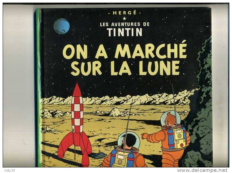 - TINTIN . ON A MARCHE SUR LA LUNE . CASTERMAN COPYRIGHT 1982 - Tintin