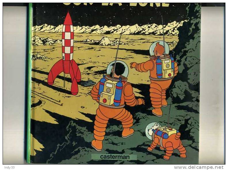 - TINTIN . ON A MARCHE SUR LA LUNE . CASTERMAN COPYRIGHT 1982 - Tintin