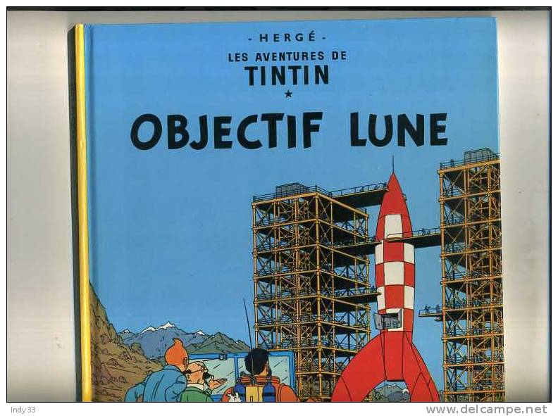 - TINTIN . OBJECTIF LUNE . CASTERMAN COPYRIGHT 1981 - Tintin