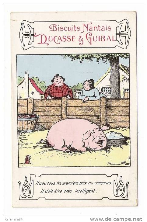 "COCHON , 1er PRIX DE CONCOURS AGRICOLE", Par BENJAMIN RABIER  ( Cpa Publicitaire "BISCUITS NANTAIS DUCASSE & GUIBAL" ) - Rabier, B.