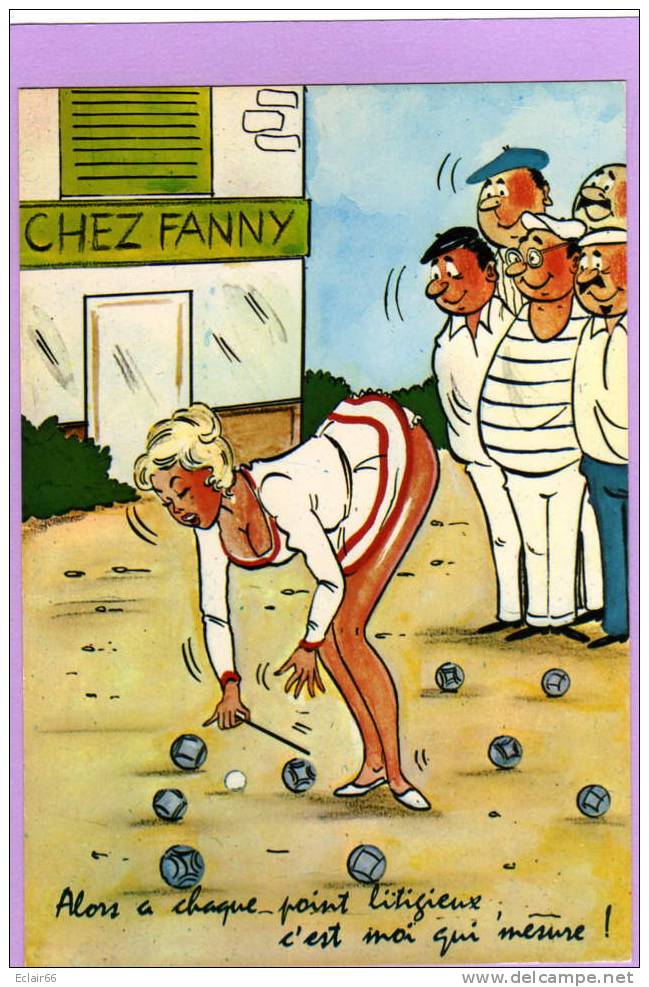 PETANQUE     HUMOUR    CPM    SERIE LES BOULISTES (Alors A Chaque Point Litigieux C'est Moi Qui Mesure ) - Petanca