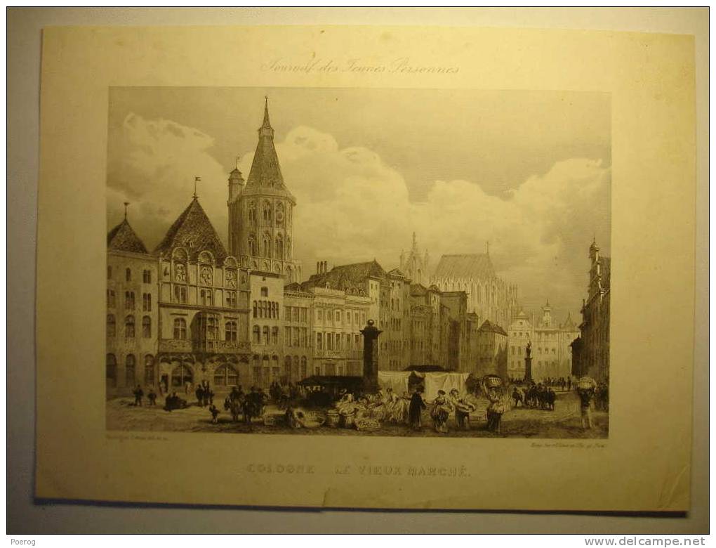 ALLEMAGNE COLOGNE LE VIEUX MARCHE - GRAVURE JOURNAL DES JEUNES PERSONNES - KOLN GERMANY Print By ROUARGUE DEUTSCHLAND - Other & Unclassified