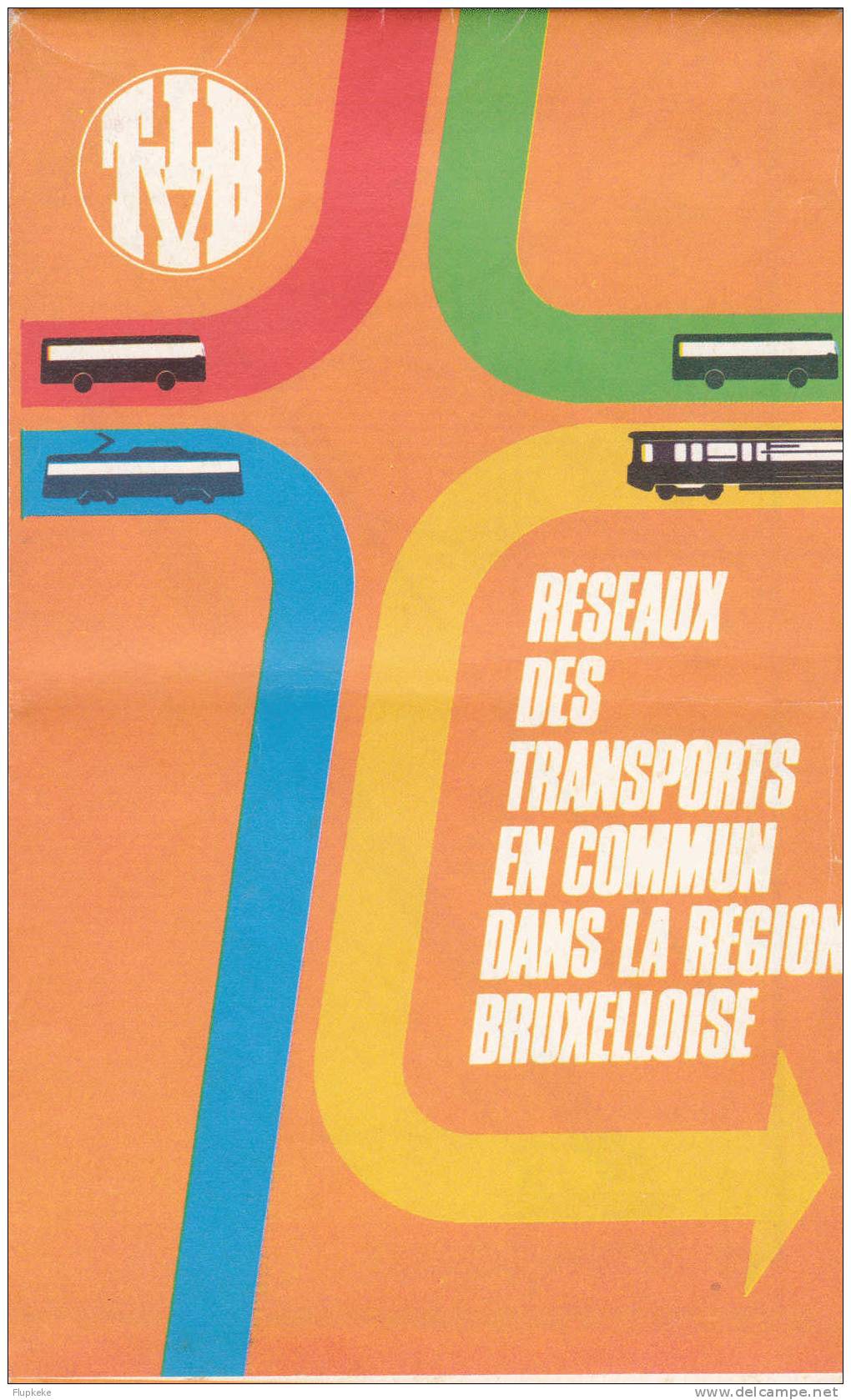 S.T.I.B.-N.M.V.B.Carte Réseaux Des Transports En Commun Dans La Région Bruxelloise 1976 - Railway & Tramway