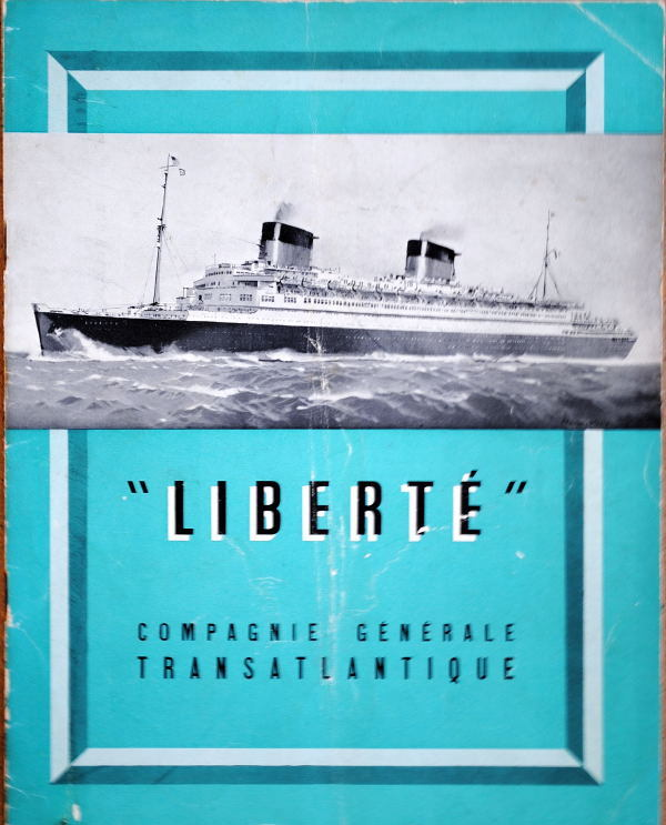 BROCHURE COMMERCIALE PAQUEBOT LIBERTE COMPAGNIE GENERALE TRANSATLANTIQUE FRENCH LINE - Bateau