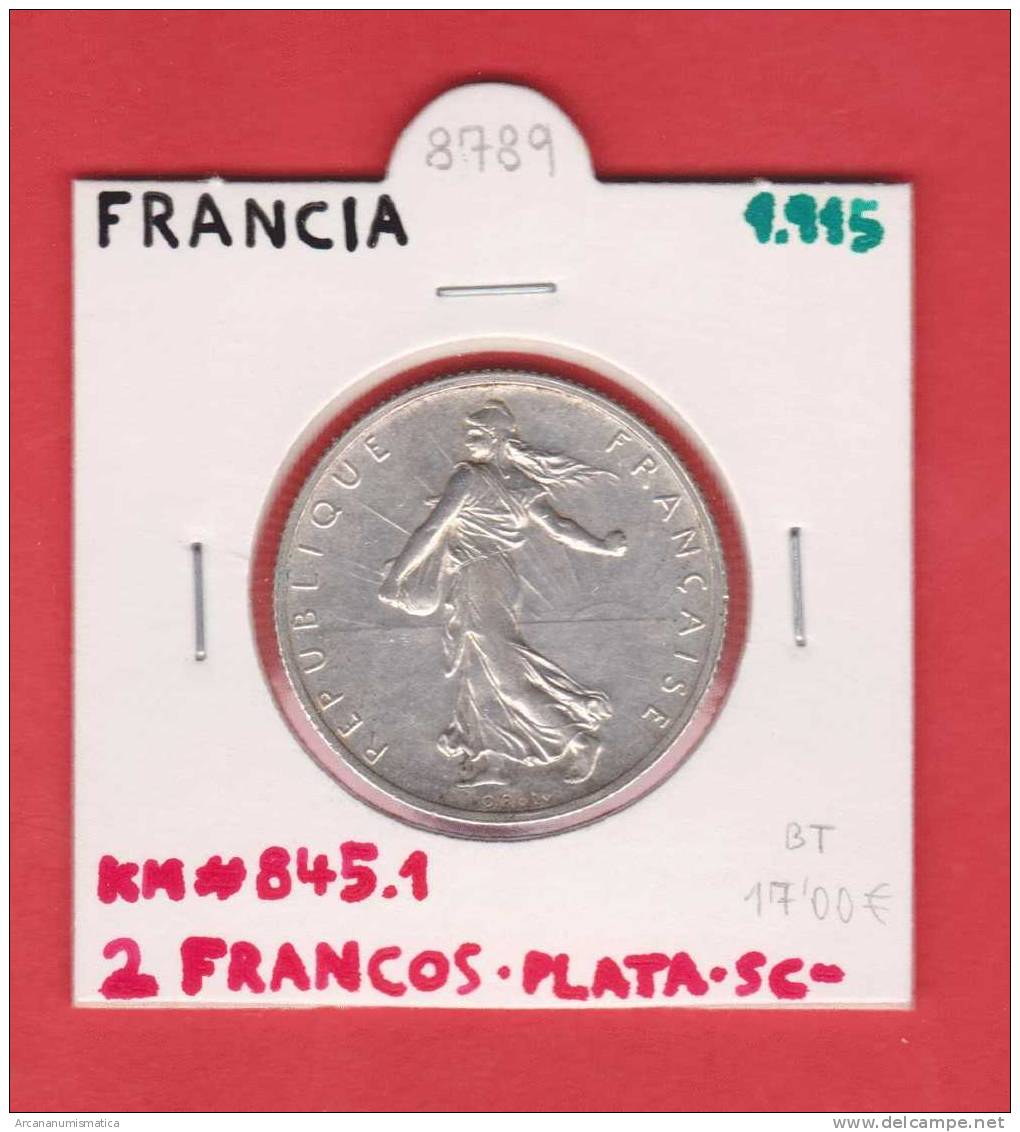 FRANCIA  2  FRANCOS   1.915  PLATA/SILVER  KM#845.1   SC-/UNC-      DL-8789 - Otros & Sin Clasificación