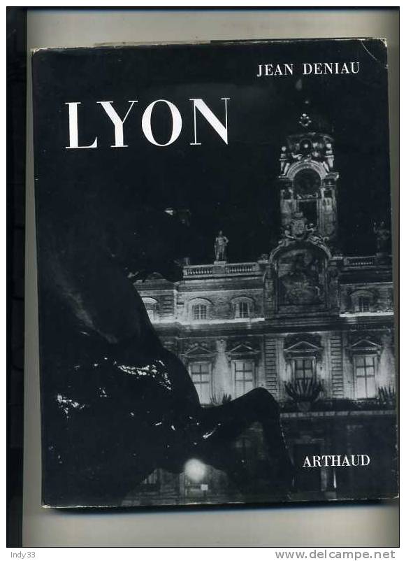 - LYON ET SA REGION . PAR J. DENIAU . ARTHAUD 1963 - Rhône-Alpes