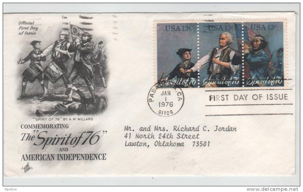 USA FDC Pasadena 1-1-1976 Commemorating The SPIRIT Of 76 And American Independence 3 Stripe With Cachet - 1971-1980