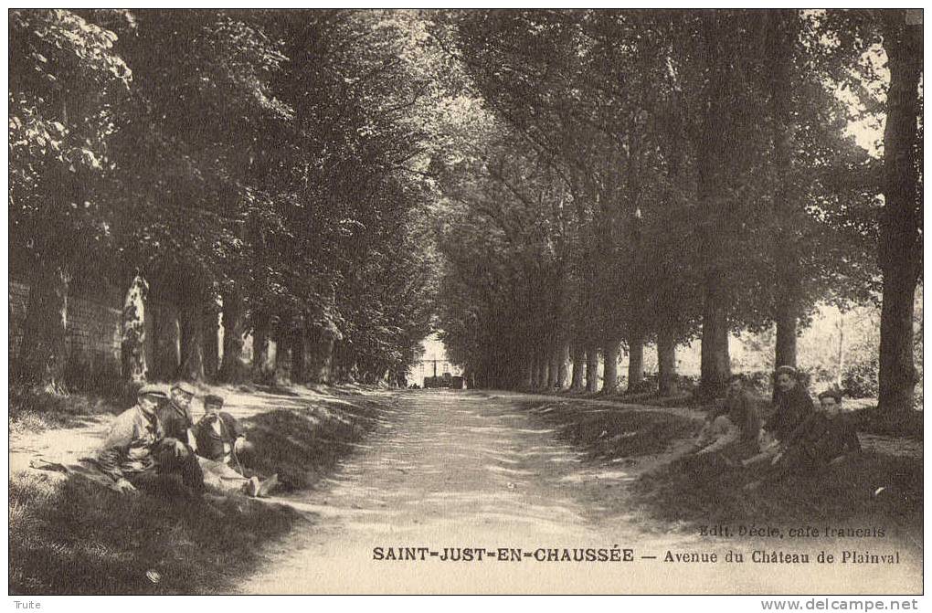 SAINT-JUST-EN-CHAUSSEE AVENUE DU CHATEAU DE PLAINVAL  TRES ANIMEE - Saint Just En Chaussee