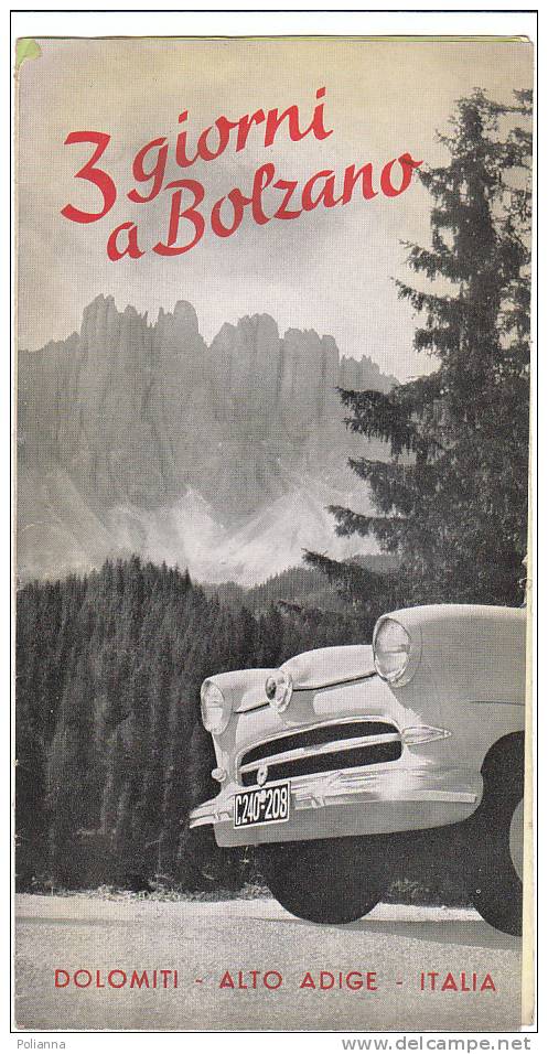 B0134 - Brochure Turistica 3 GIORNI A BOLZANO Az.Aut.Sogg. 1956/CASTELFIRMIANO/RENON/CASTEL RONCOLO/CORVARA/GRAN ZEBRU - Turismo, Viajes