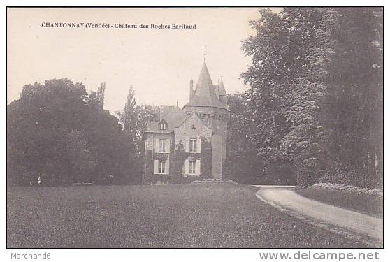 85 VENDEE CHANTONNAY CHATEAU DES ROCHES BARITAUD - Chantonnay