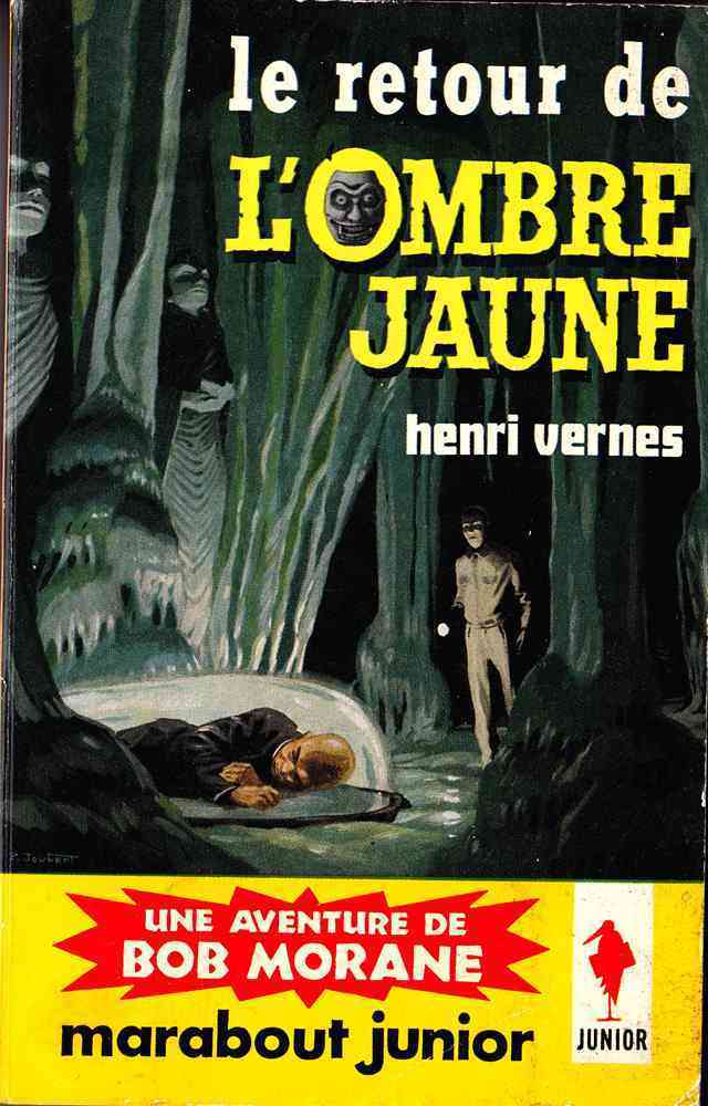 Bob Morane - Henri Vernes - MJ 182 - Le Retour De L'Ombre Jaune - Réed 1963 - Type 4 - Index 254 - Belgian Authors