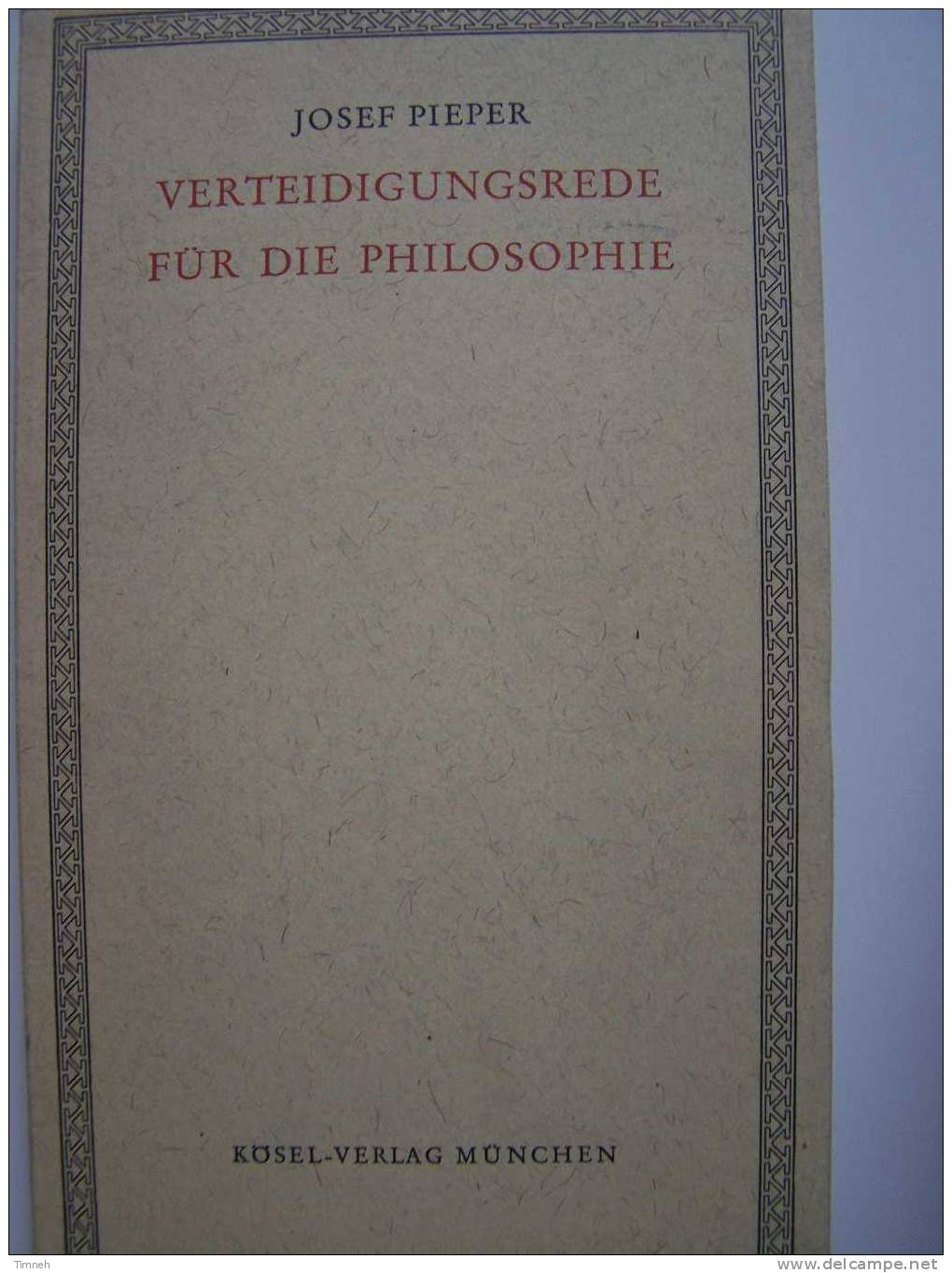 Verteidigungsrede Für Die Philosophie  Von Josef PIEPER Kösel Verlag München 1966 - Philosophy