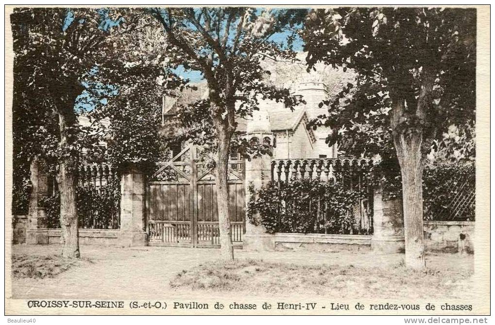 CROISSY SUR SEINE - PAVILLON DE CHASSE DE HENRI IV - LIEU DE RENDEZ VOUS DE CHASSES - Croissy-sur-Seine