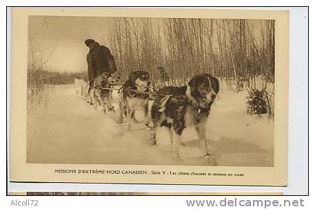 Missions D'Extrème Nord Canadien - Série V - Les Chiens Chaussés Se Mettent En Route ( Chiens De Traineaux ) - Non Classificati