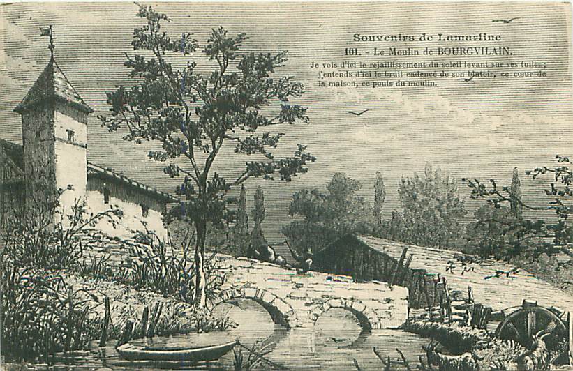 Souvenirs De Lamartine - Le Moulin De BOURGVILAIN (Edit. L. Forestier, N° 101) - Souvenir De...