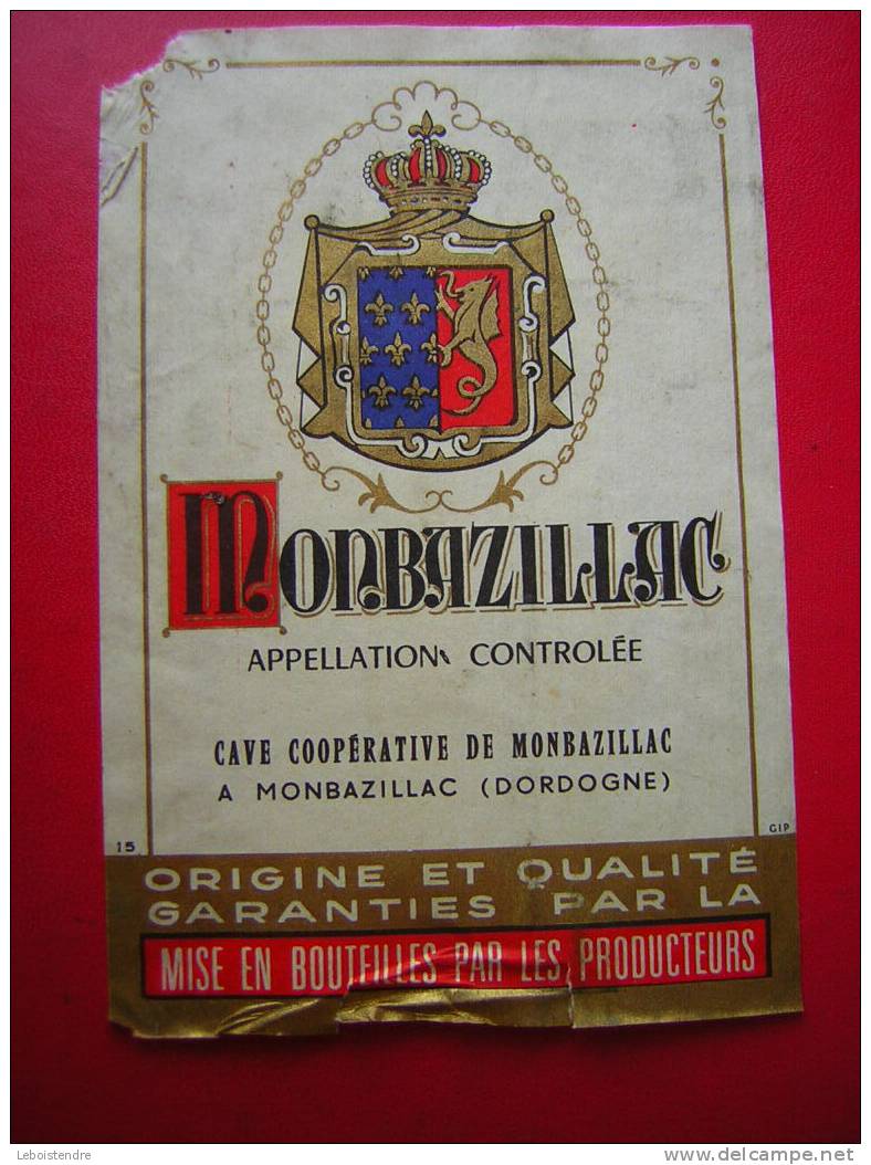 ETIQUETTE-MONBAZILLAC-APPELLATION CONTROLEE- CAVE COOPERATIVE DE MONBAZILLAC -ORIGINE ET QUALITE GARANTIEPAR LA MISE EN - Monbazillac