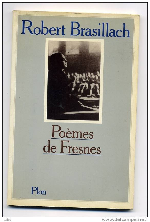 Robert BRASILLACH «Poèmes De  Fresnes »  1983 - Autores Franceses