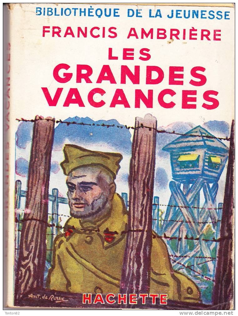 Francis Ambrière - Les Grandes Vacances - Bibliothèque De La Jeunesse - ( 1950 ) . - Bibliotheque De La Jeunesse