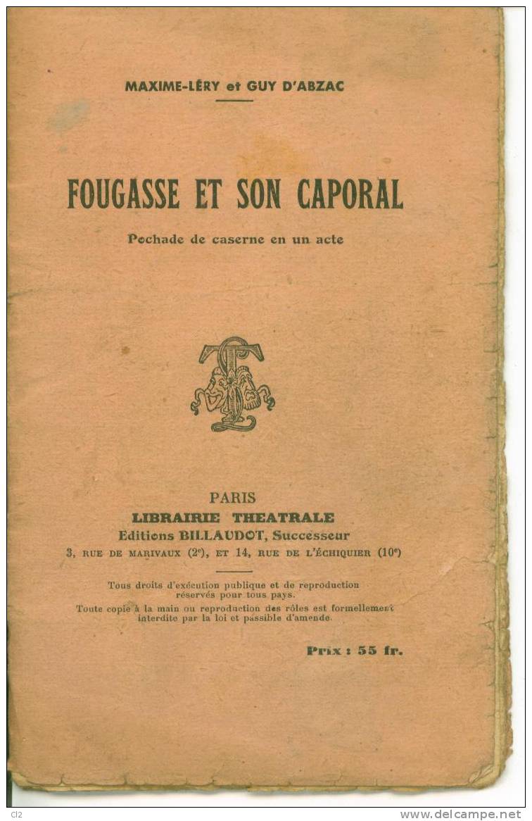 "Fougasse Et Son Caporal", Péchade De Caserne En Un Acte De Maxime-Léry Et Guy D'Abzac - Auteurs Français