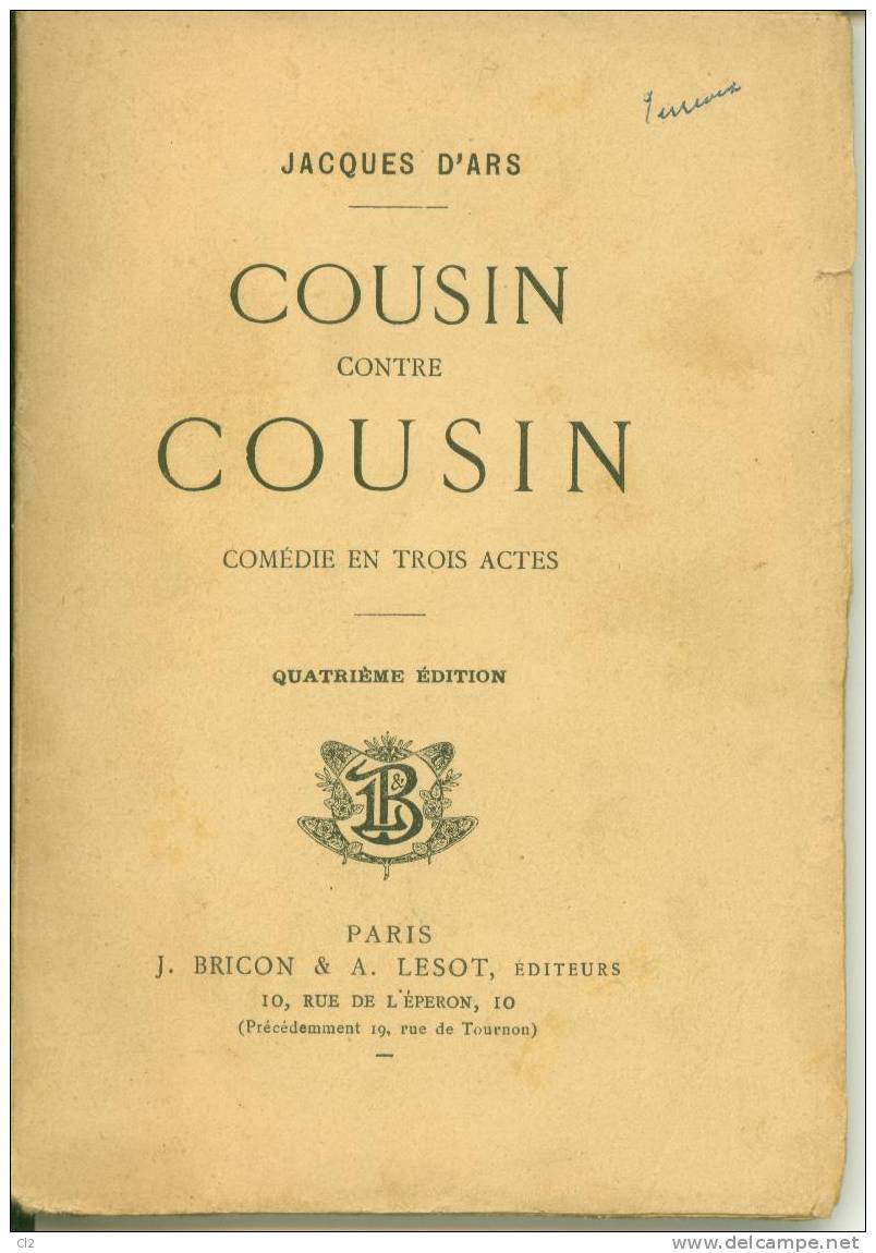 "Cousin Contre Cousin", Comédie En Trois Actes De Jacques D´Ars - Autores Franceses