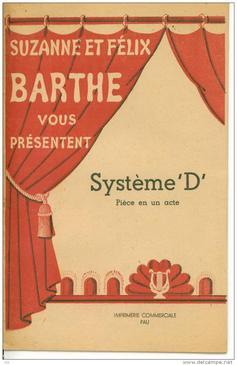 "Système "D" ", Pièce En Un Acte De Suzanne Et Félix Barthe - Auteurs Français