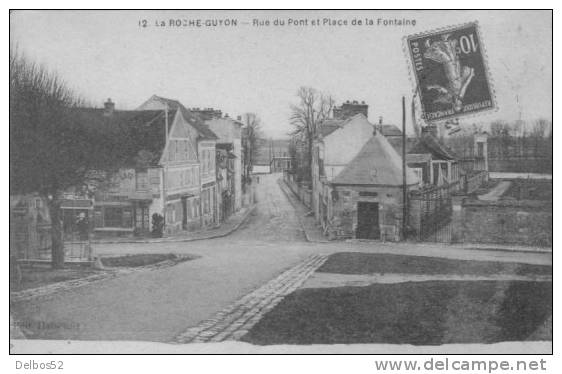 LA ROCHE - GUYON 12 . - Rue Du Pont Et Place De La Fontaine - La Roche Guyon