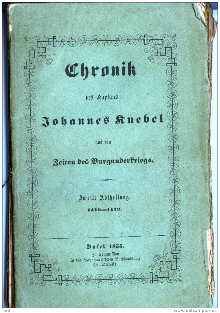 Chronik Des Kaplans Johannes Knebel Aus Den Zeiten Des Burgunderkrieg Zweite Abtheilung 1476-1479 - Christianisme