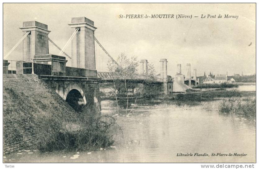 St- Pierre-le-Moutier - Le Pont De Mornay -1914 ( Voir Verso ) - Saint Pierre Le Moutier