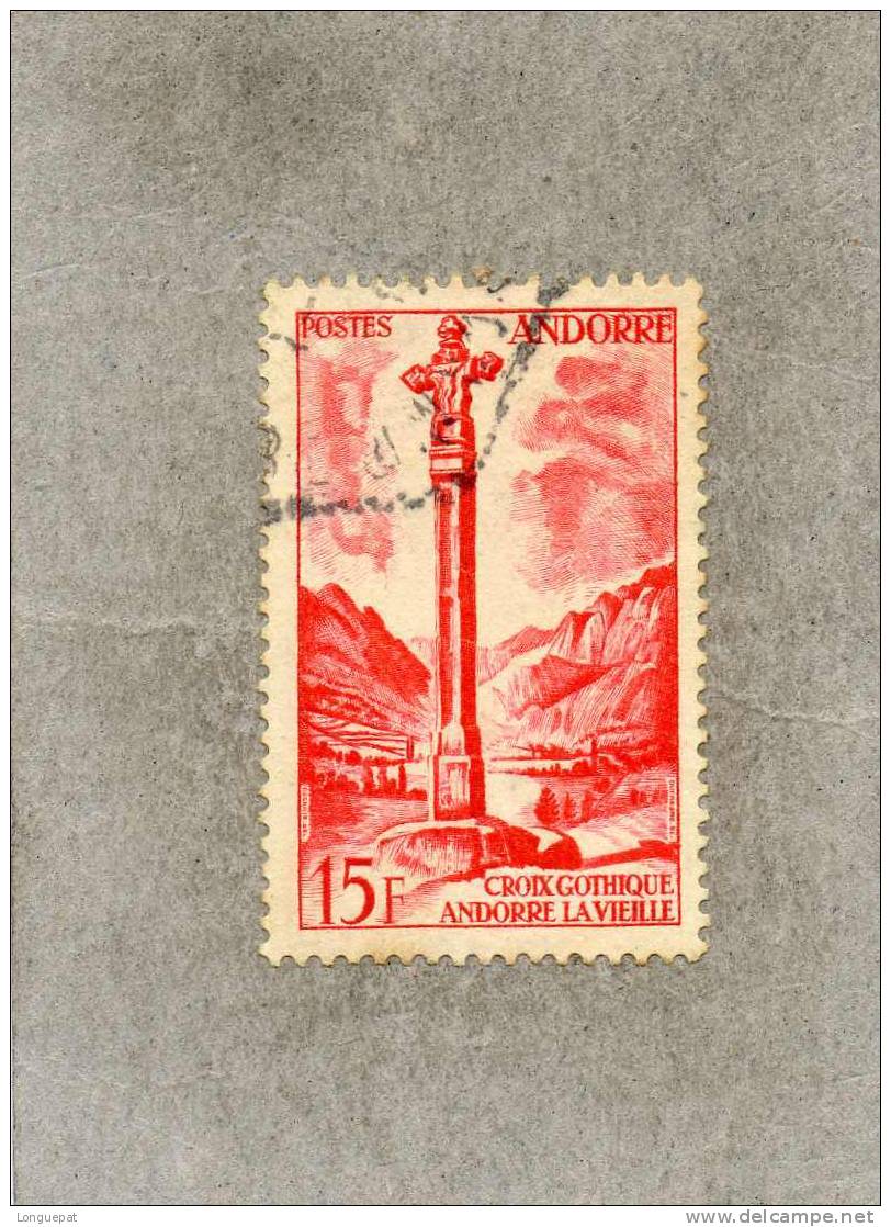 ANDORRE Frs : Paysages De La Principauté : Croix Gothique à Andorre-la-Vieille - Used Stamps