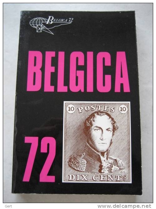 Tentoonstellingscatalogus / Catalogue Exposition / Exposition Catalog Belgica 72 (incl Z/W Velletje) - Expositions Philatéliques