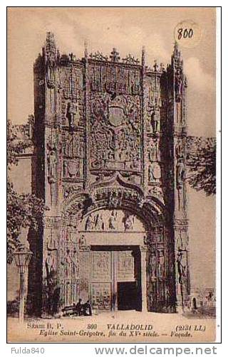 CPA.  VALLADOLID.   Eglise Saint-Grégoire, Fin Du XVe Siècle - Façade. - Valladolid