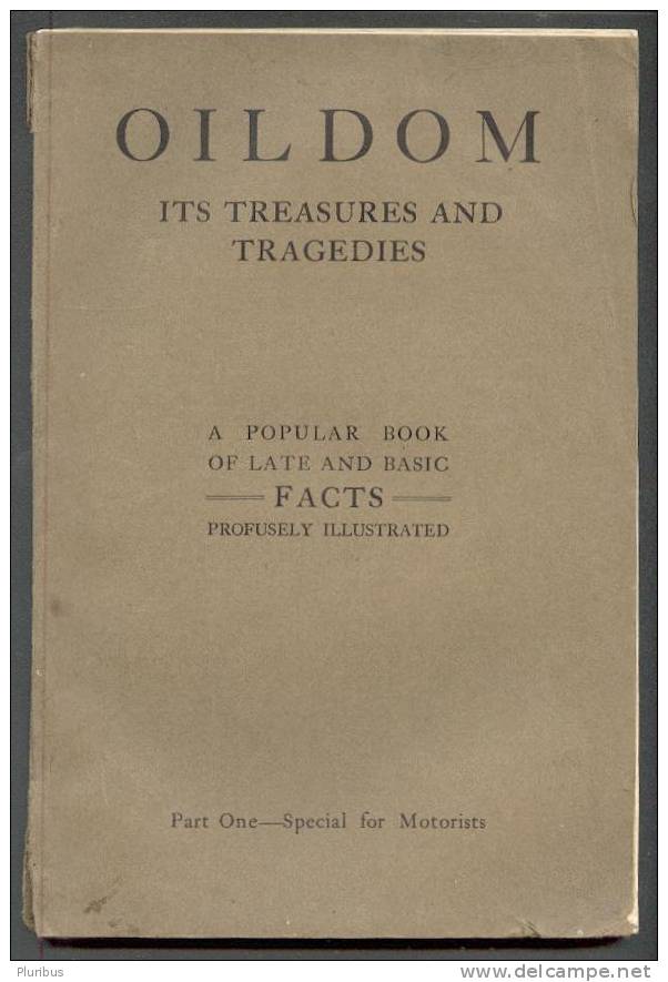 1924 OILDOM,ITS TREASURES AND TRAGEDIES,BOOK ABOUT OIL - USA