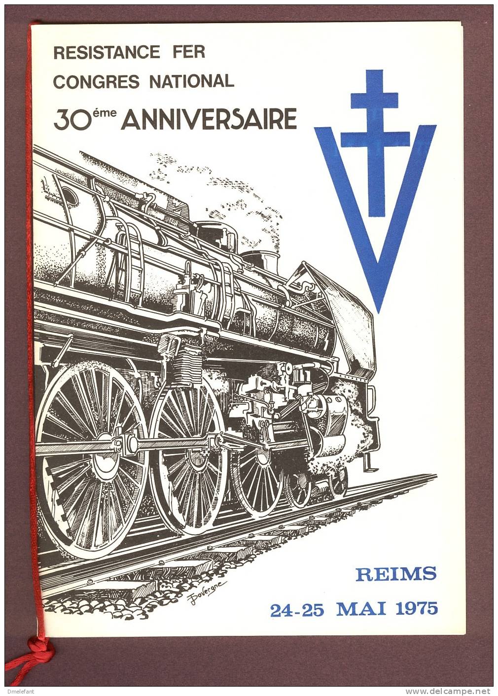 503 - Document 30ème Anniv De Résistance Fer - 24/25 05 1975 - Congrès à Reims - France - 1970-1979