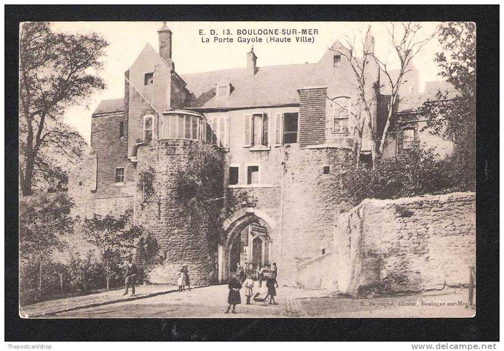 CPA 62  BOULOGNE SUR MER ED No.13 LA PORTE GAYOLE HAUTE VILLE PAS DE CALAIS - Boulogne Sur Mer