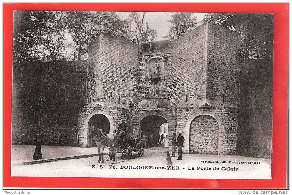 CPA 62  BOULOGNE SUR MER ES No.76 LA PORTE DE CALAIS HORSE AND CART ATTELAGE LOTS MORE CHEAP BOULOGNE FOR SALE - Boulogne Sur Mer